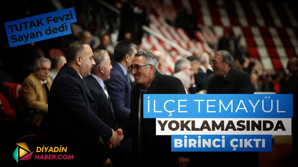 İLÇE TEMAYÜL YOKLAMASINDA BİRİNCİ ÇIKTI.