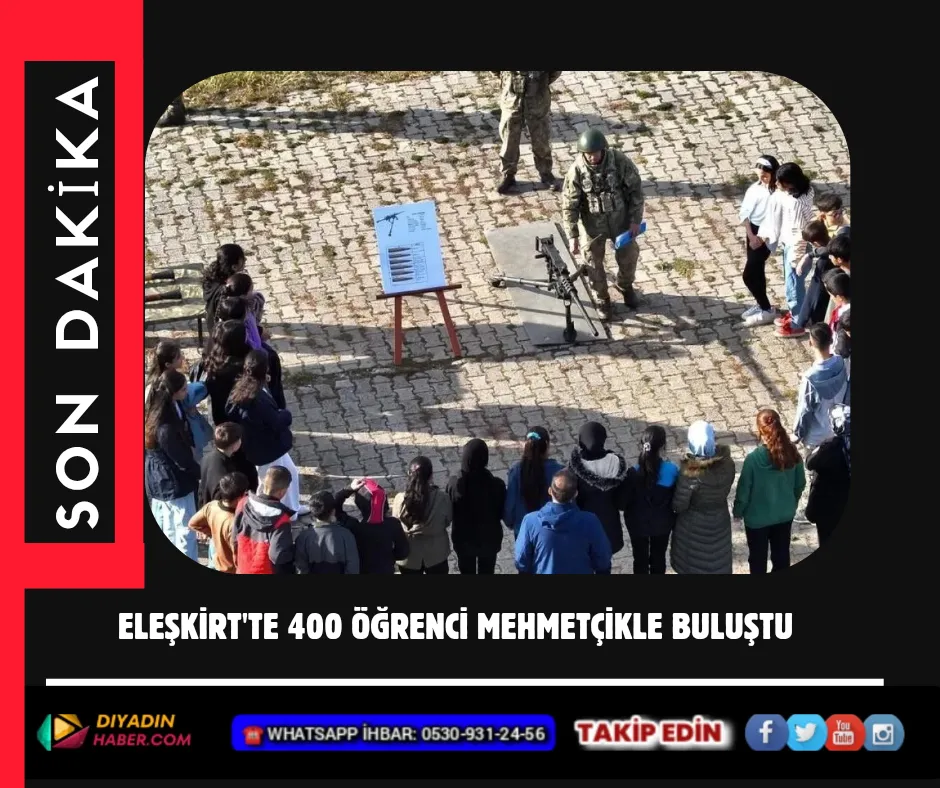 Eleşkirt’te 400 Öğrenci Mehmetçikle Buluştu.