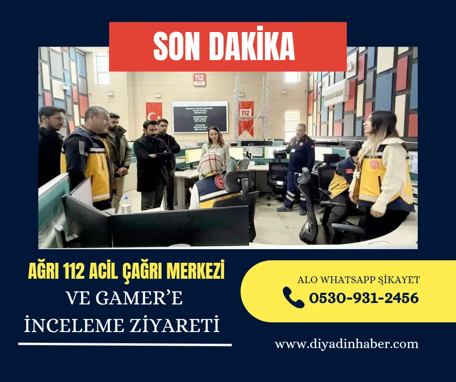Ağrı 112 Acil Çağrı Merkezi ve GAMER’e İnceleme Ziyareti