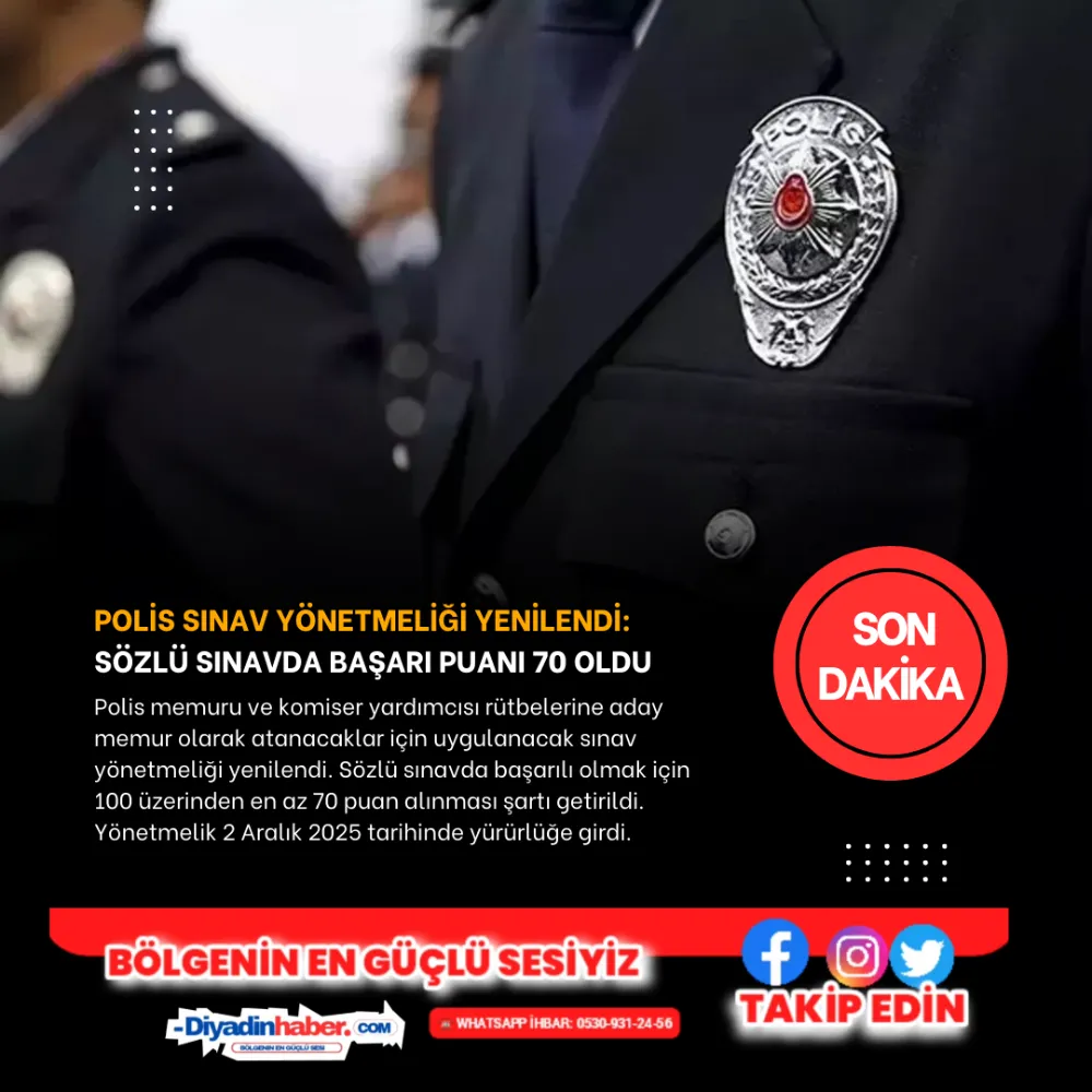 Polis sınav yönetmeliği yenilendi: Sözlü sınavda başarı puanı 70 oldu.