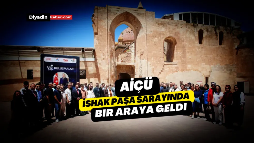 AİÇÜ İshak Paşa Sarayında Bir araya Geldi.