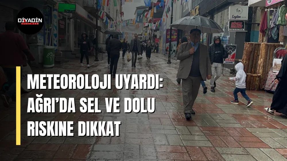 Meteoroloji Uyardı: Ağrı’da Sel ve Dolu Riskine Dikkat!