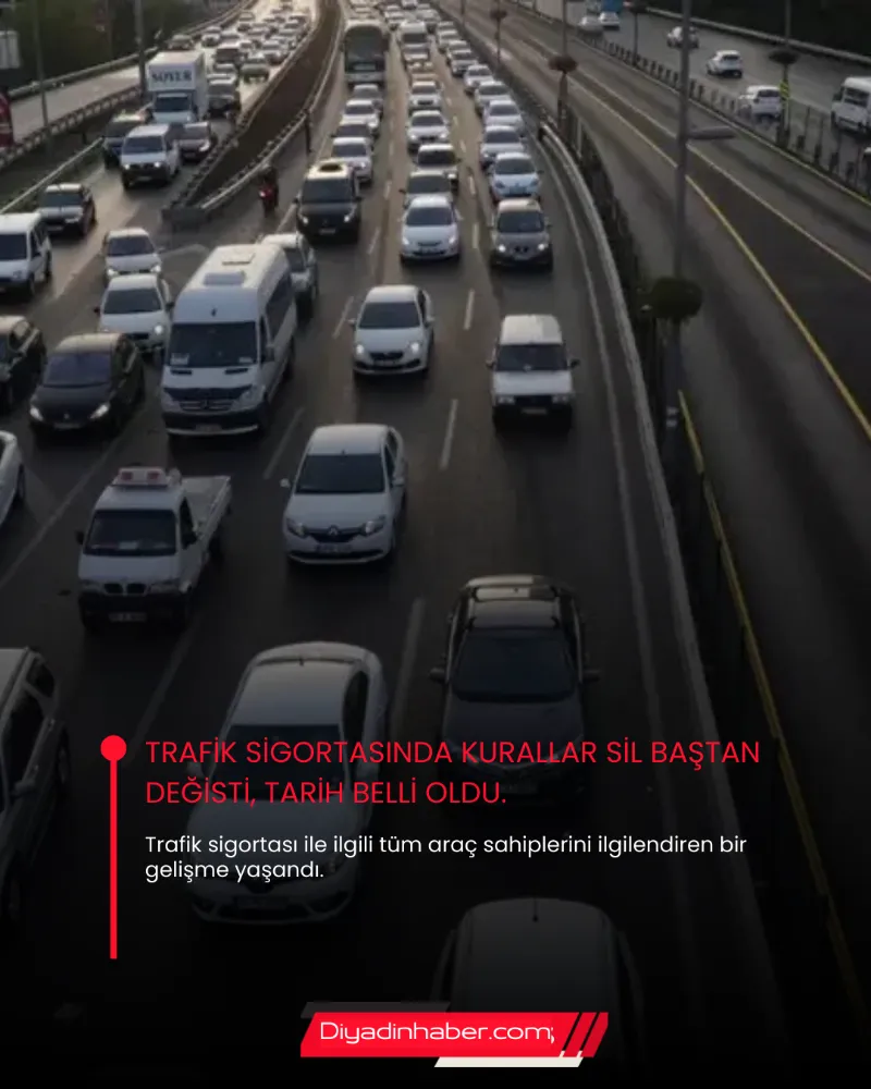 Trafik sigortasında kurallar sil baştan değişti, tarih belli oldu!
