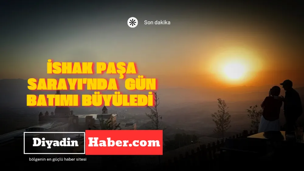 İshak Paşa Sarayı’nda gün batımı büyüledi.